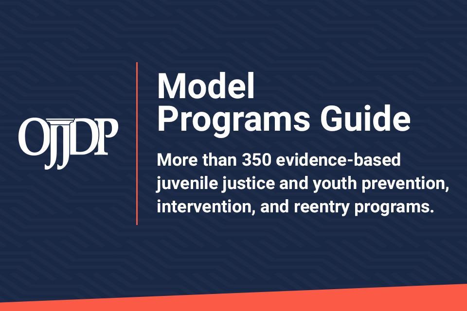 OJJDP Model Programs Guide