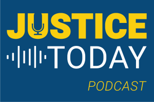 Justice Today Podcast Logo